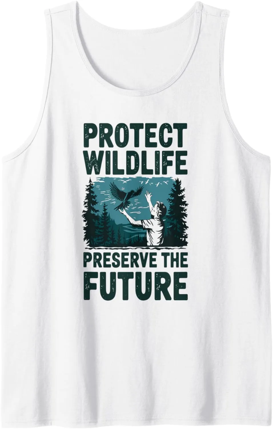 Protect Wildlife Preserve Future Conservation Message Tank Top
